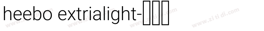 heebo extrialight字体转换